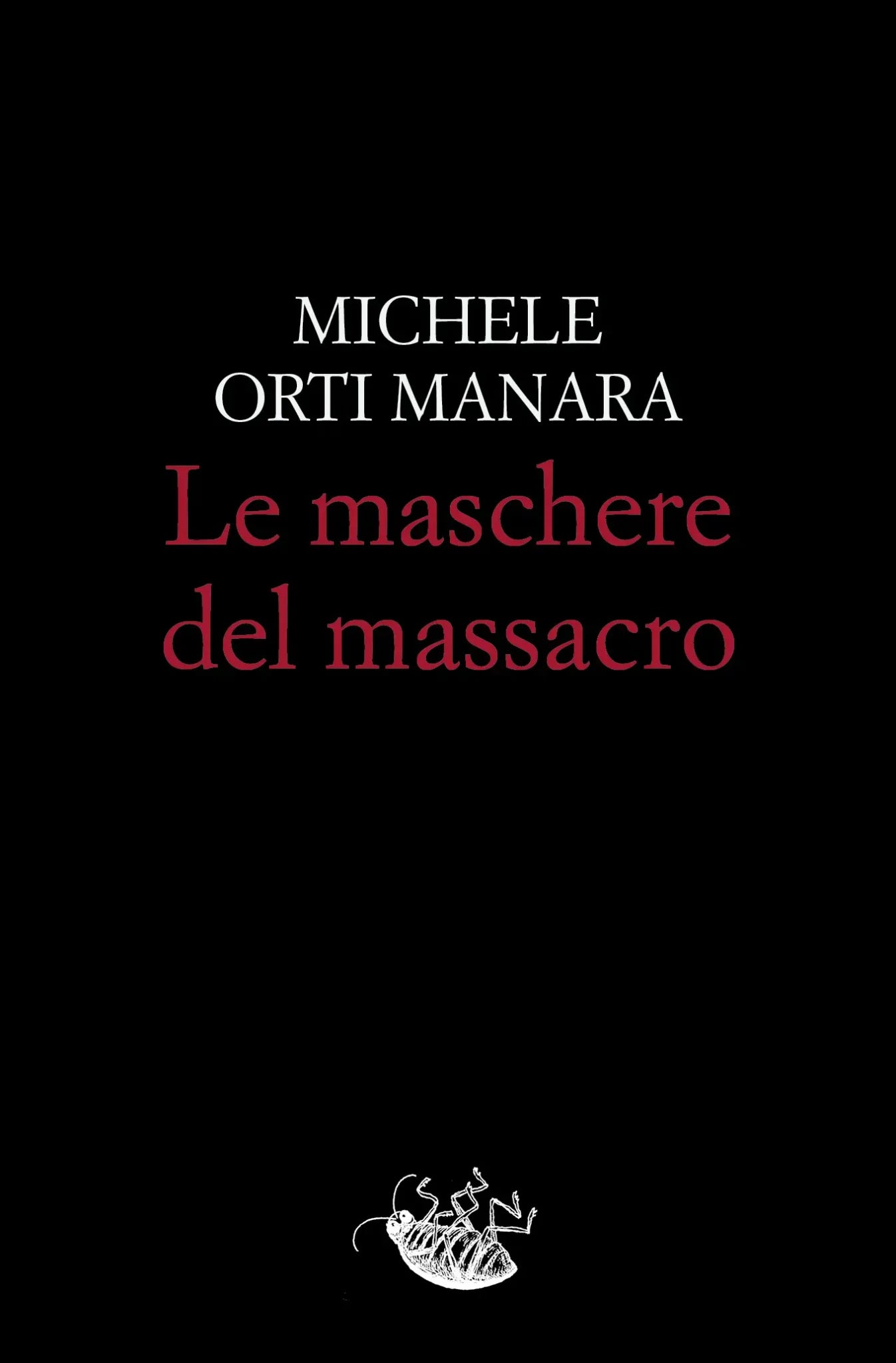 Le maschere del massacro
