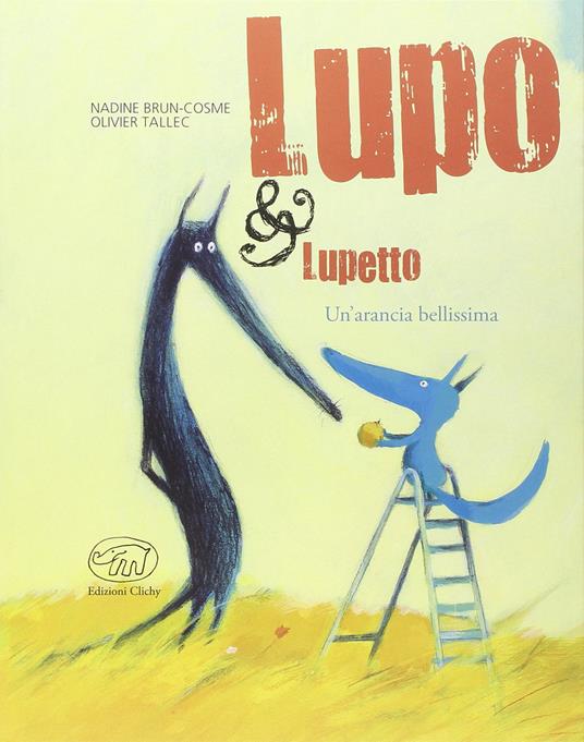 Lupo & Lupetto - Un'arancia bellissima