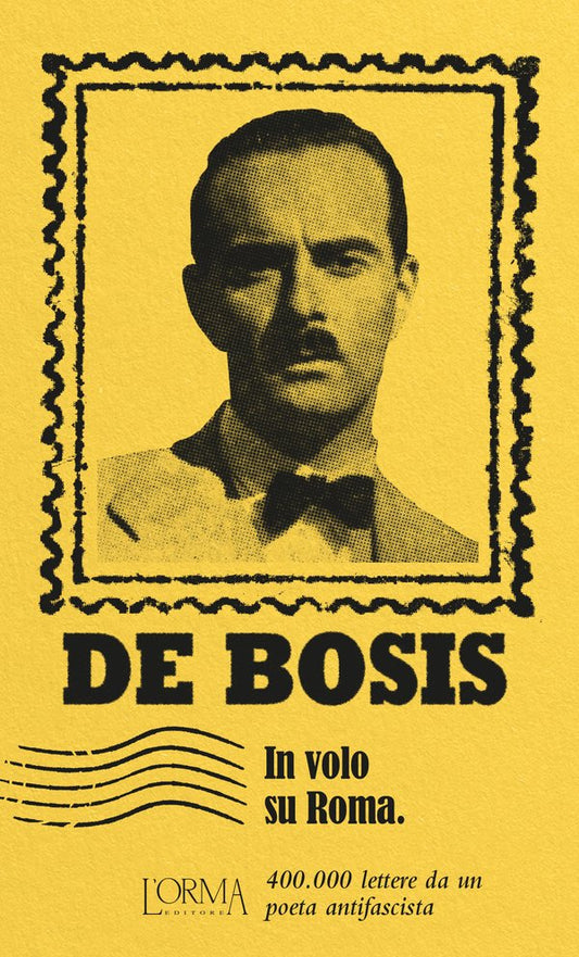 Lauro De Bosis - In volo su Roma