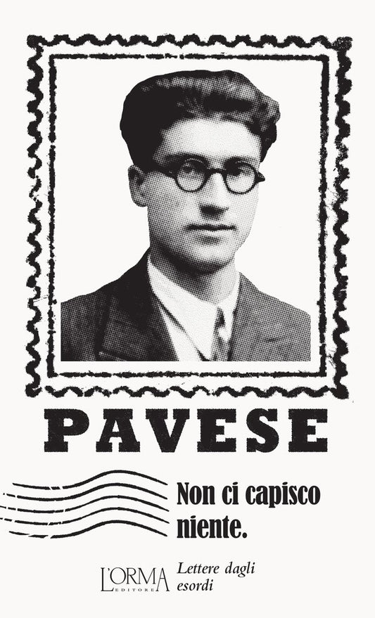 Cesare Pavese - Non ci capisco niente