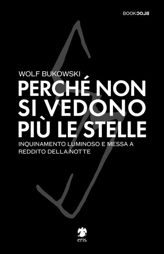 Perché non si vedono più le stelle