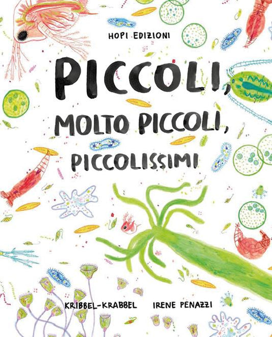 Piccoli, molto piccoli, piccolissimi